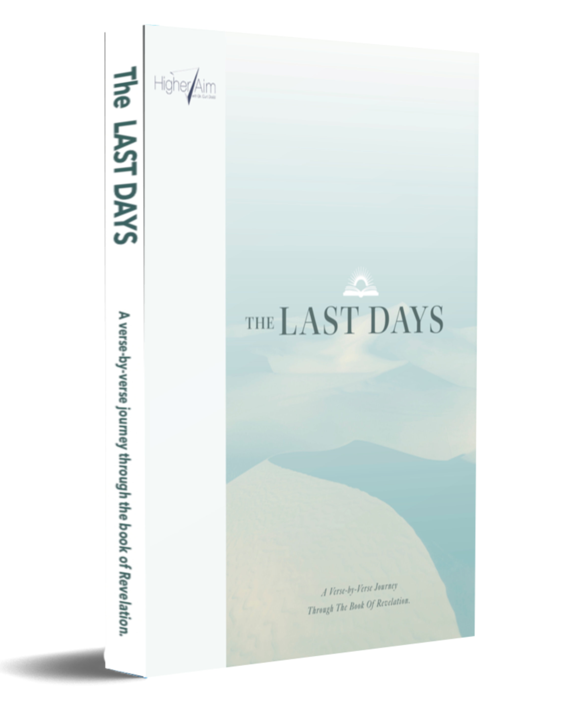 The Last Days (A Study of Revelation)